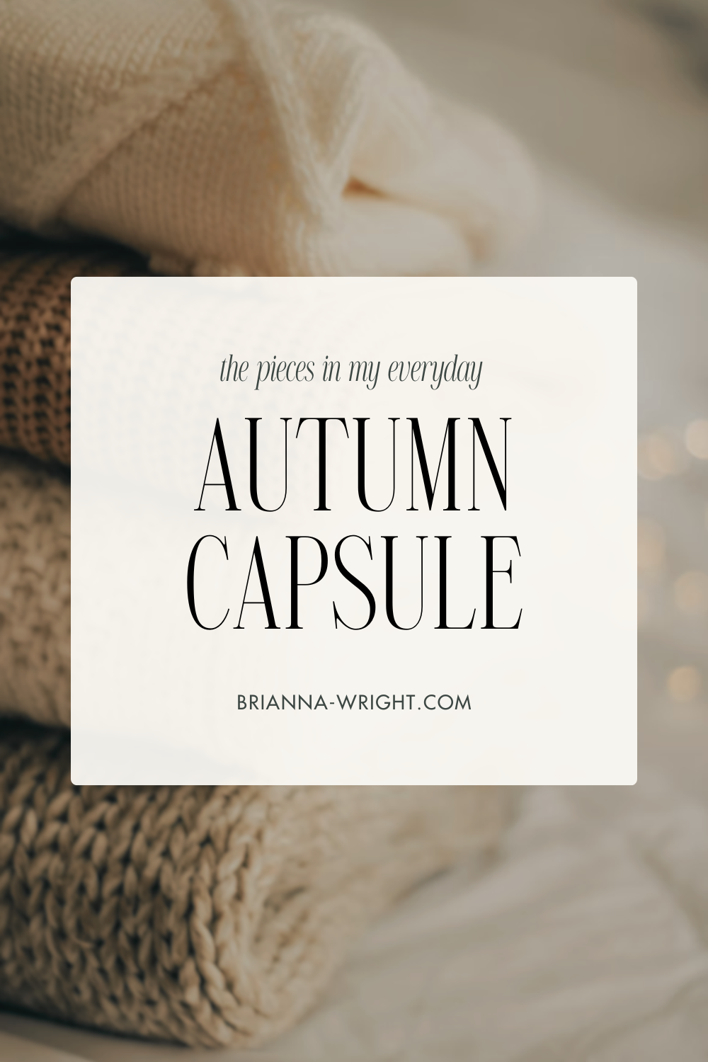 Autumn Capsule Wardrobe for 2025