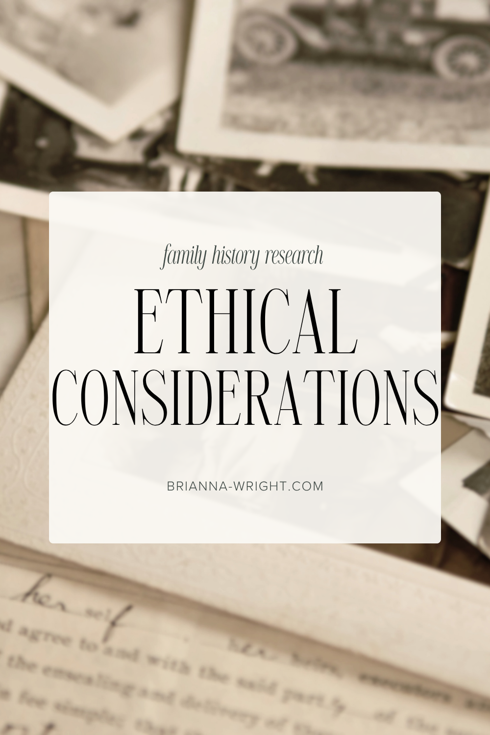 Ethical Considerations in Family History Research