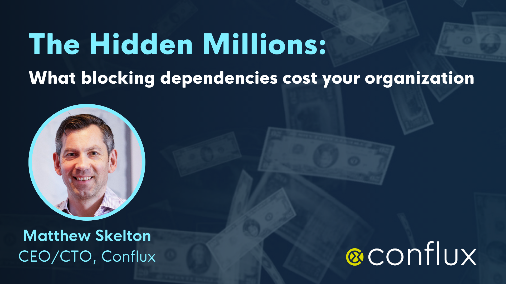 The Hidden Millions: What are blocking dependencies really costing your organization?