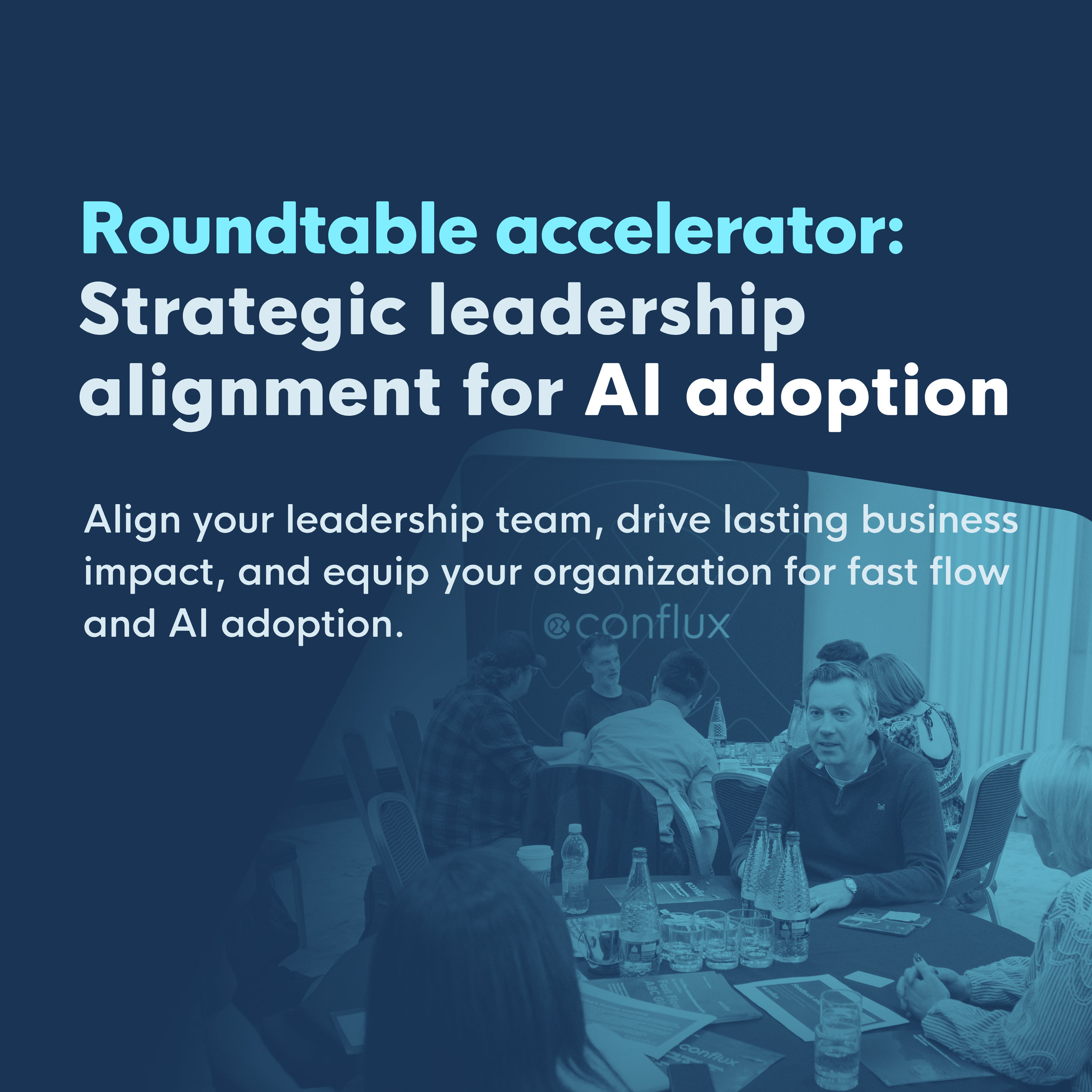 Roundtable accelerator Strategic leadership alignment for AI adoption.png