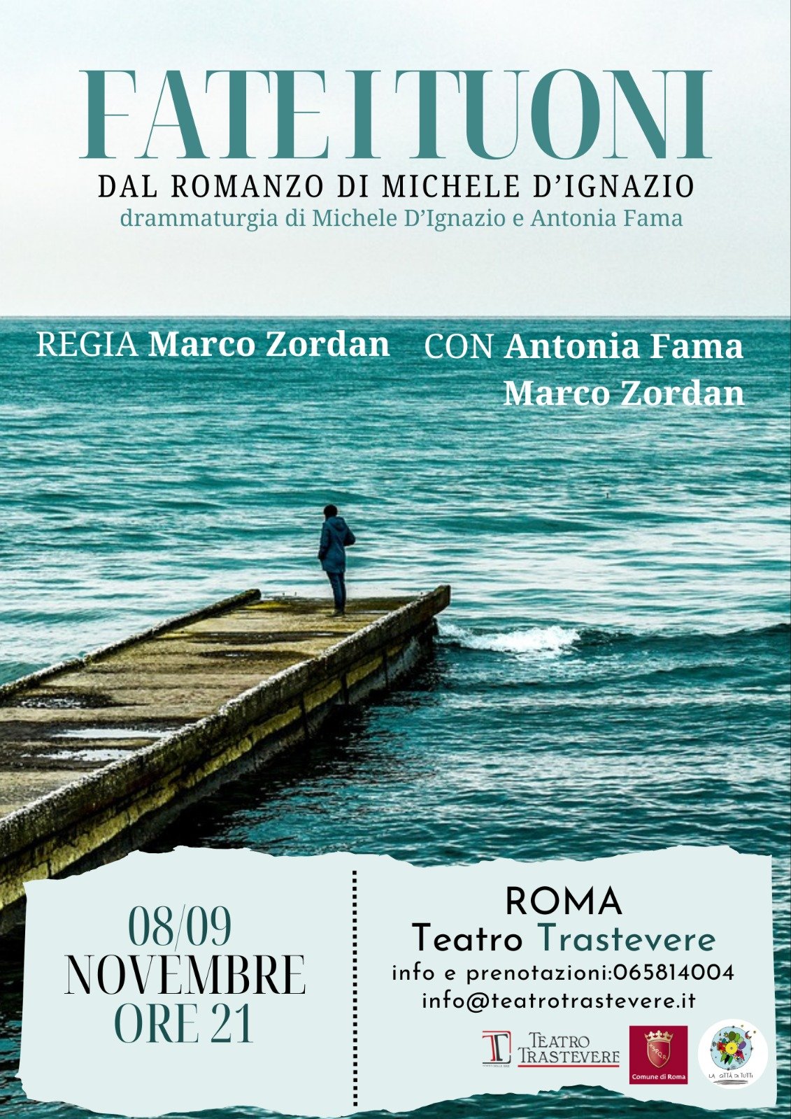 Spettacolo tratto dal romanzo “Fate i tuoni”