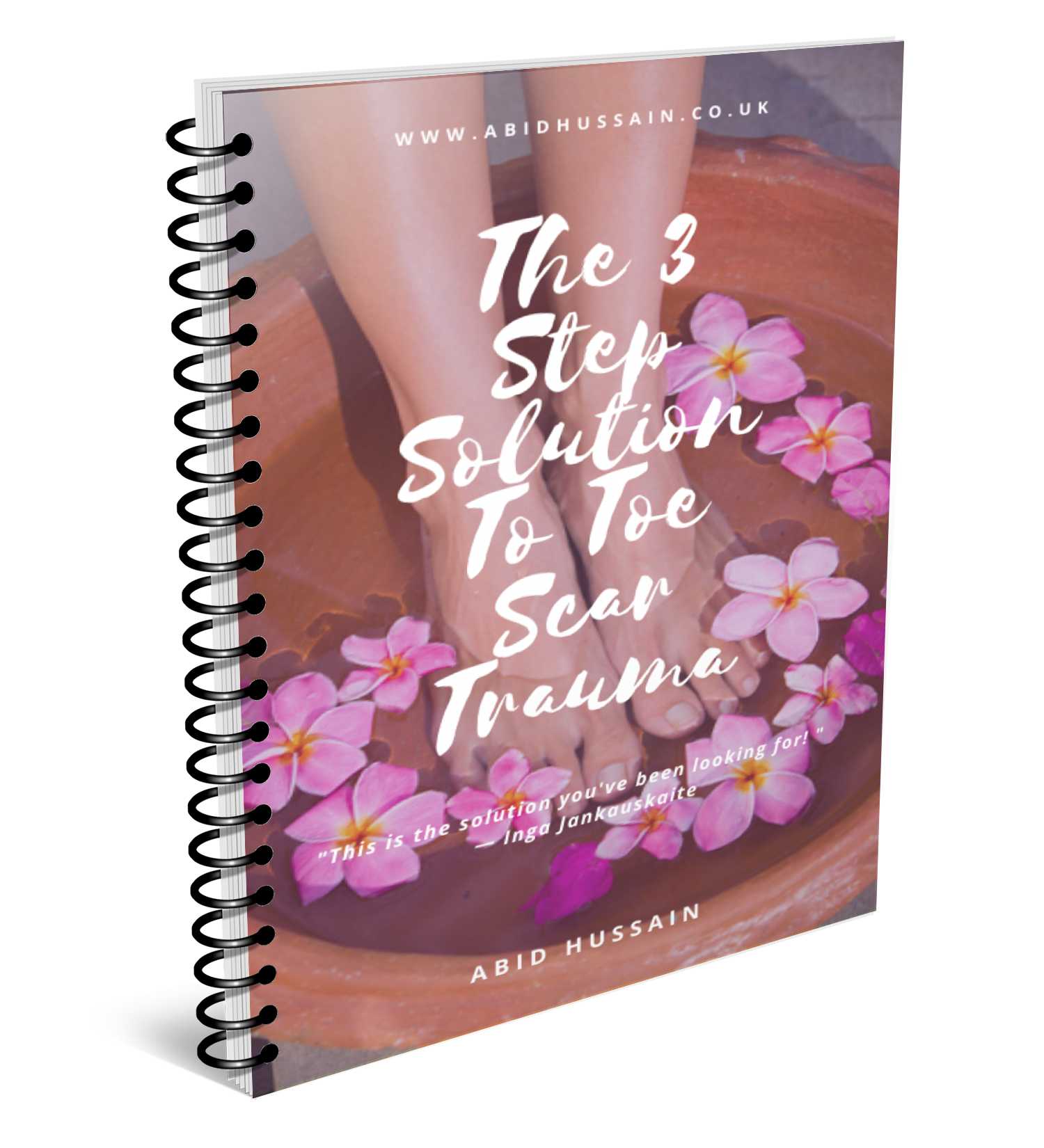 Book cover titled 'The 3 Step Solution To Toe Scar Trauma' with an image of feet submerged in a wooden foot bath, surrounded by pink flowers, and a quote from Inga Jankauskaite.