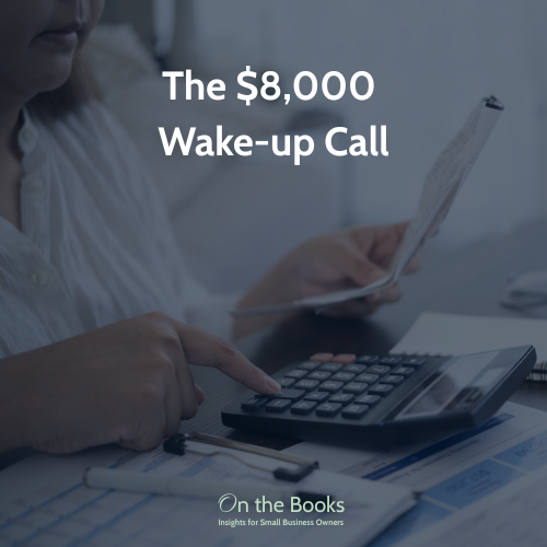 The $8,000 Wake-Up Call
