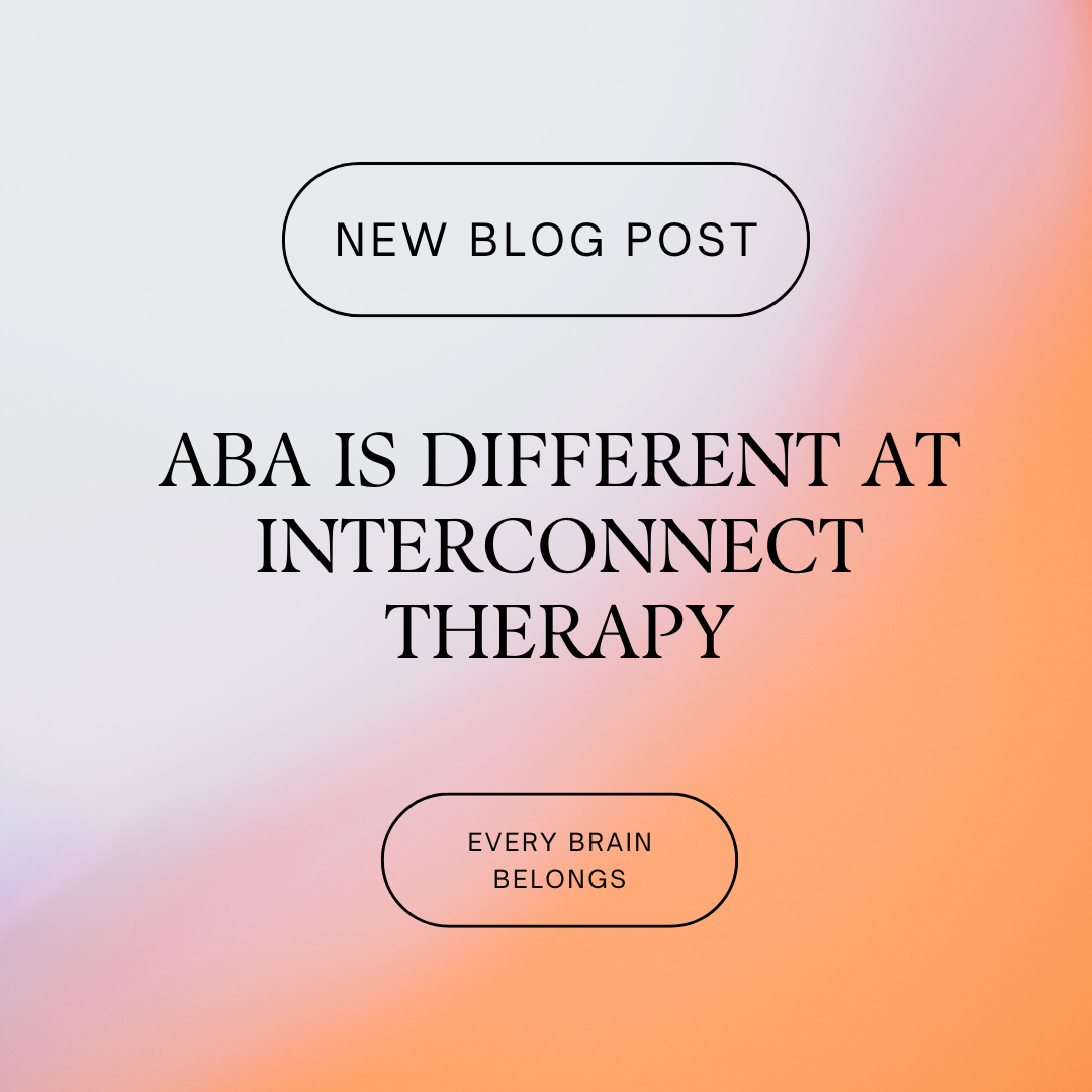 ABA is different at interconnect therapy