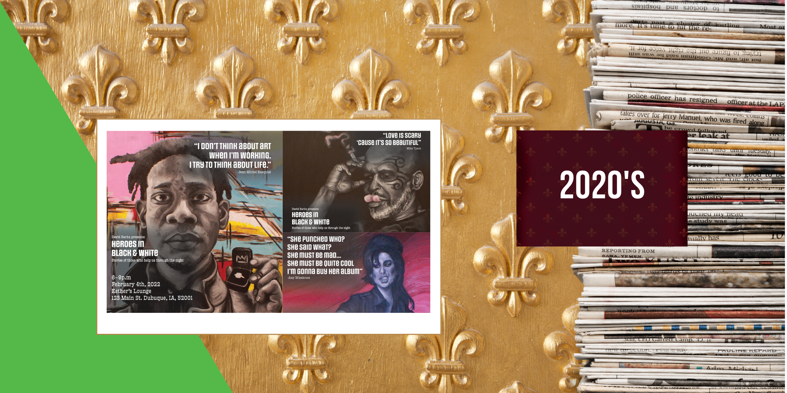 2022, February 4 - Heroes in Black &amp; White: Stories of those who Help us Through the Night, an exhibition of paintings by David Barba opens at Esther’s Lounge