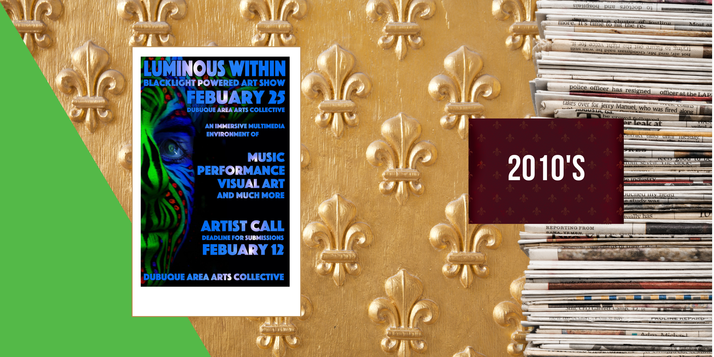 2017, February 25 - Luminous Within: Blacklight Powered Art Show hosted by the Dubuque Area Arts Collective (DAAC)