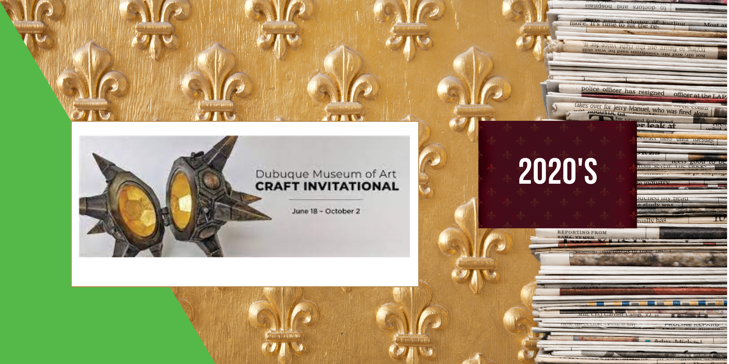 2022, June 18 - Dubuque Museum of Art Craft Invitational