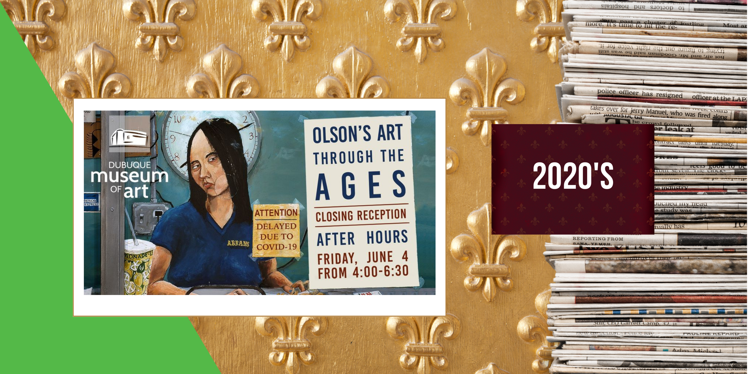 2021, June 4 - Closing Reception: Olson’s Art Through The Ages an exhibit by Tim Olson at the Dubuque Museum of Art
