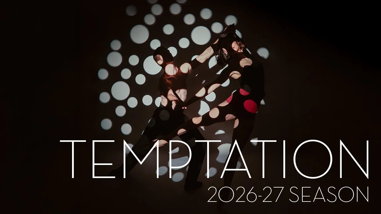 Canyon Concert Ballet Announces Bold 2026–2027 Season: Temptation