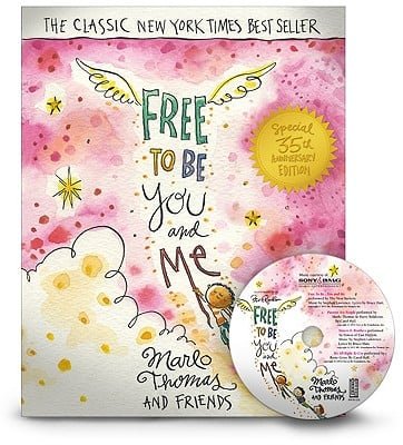 Free to Be You and Me by Marlo Thomas &amp; Friends