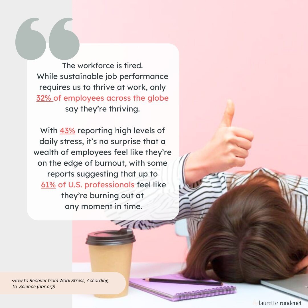 The workforce is tired. While sustainable job performance requires us to thrive at work, only 32% of employees across the globe say they&rsquo;re thriving. With 43% reporting high levels of daily stress, it&rsquo;s no surprise that a wealth of employ