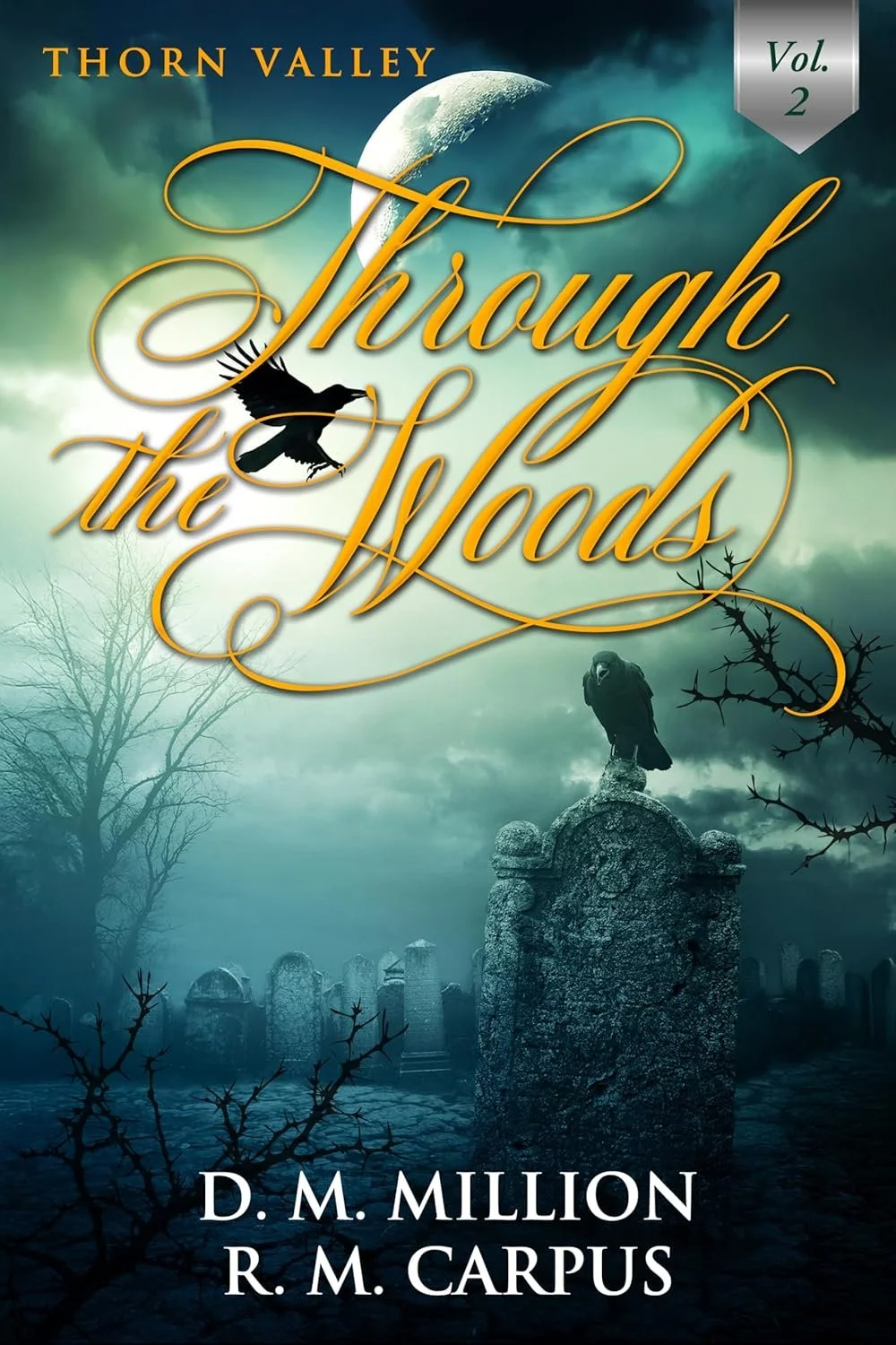 Through the Wood: Thorn Valley book cover. A graveyard with a crow sitting atop a headstone.