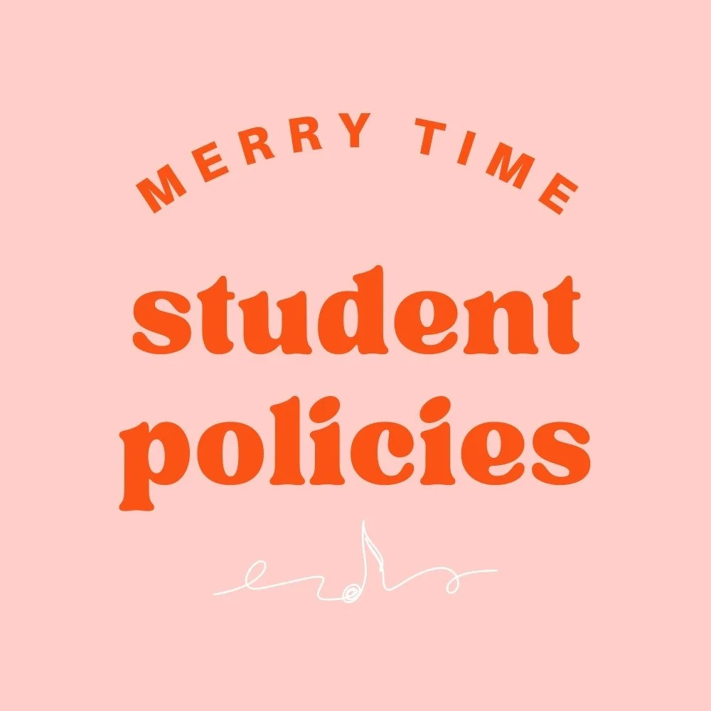 Merry Time Student Policies