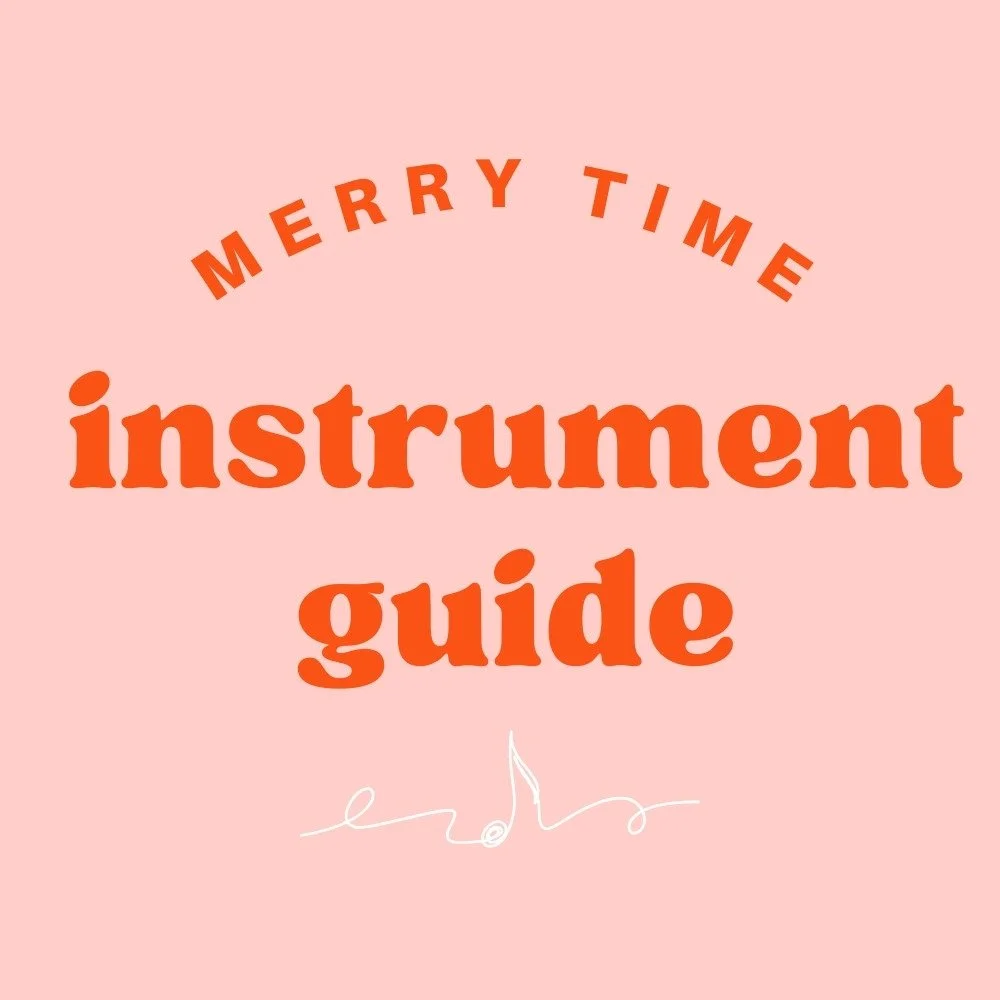 Merry Time Instrument Guide
