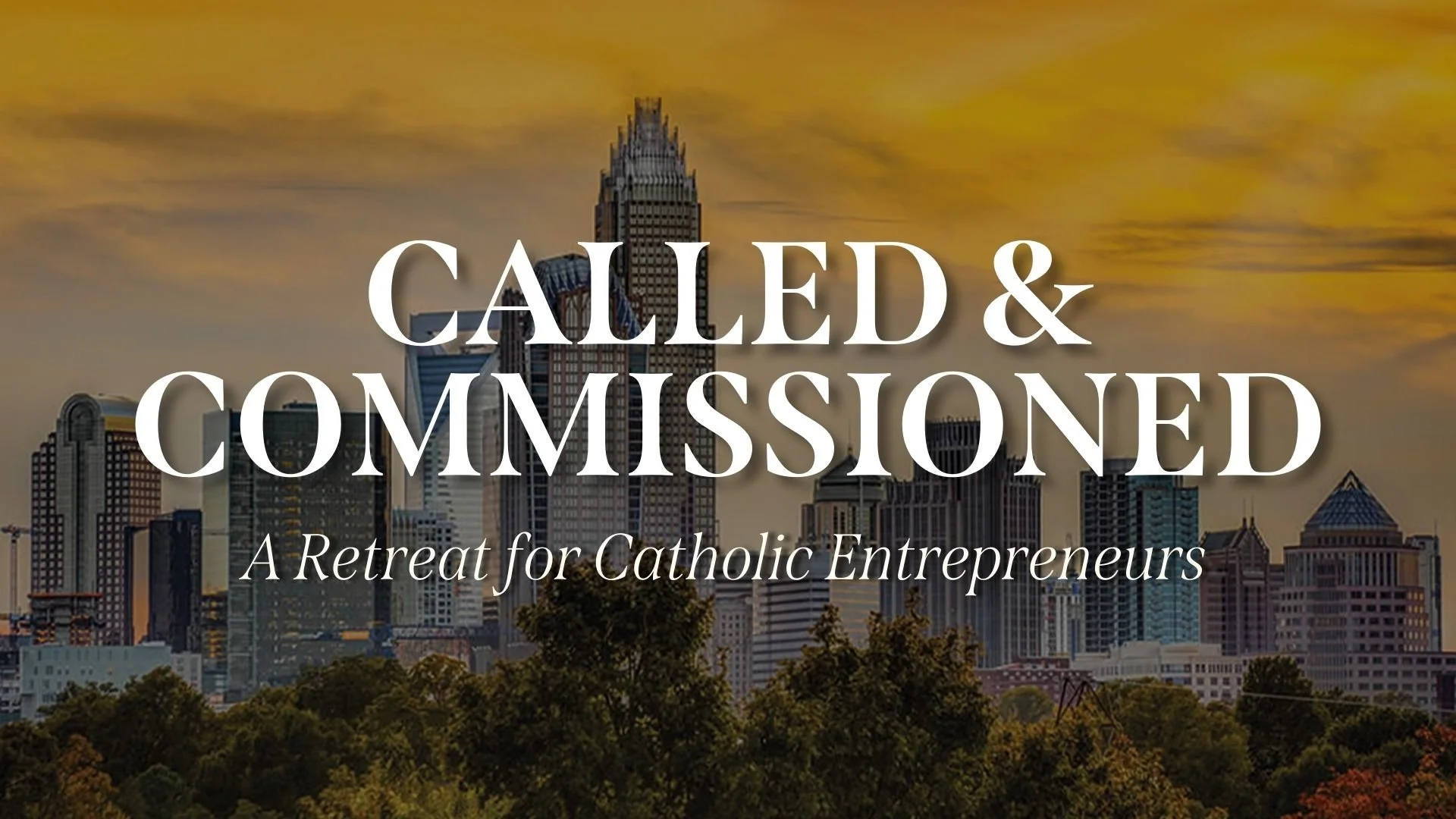 SENT Charlotte | Called and Commissioned Retreat