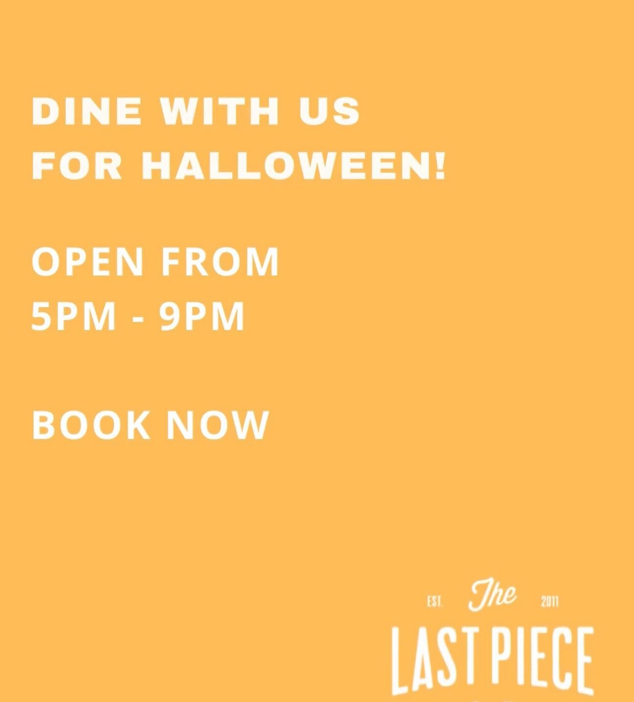 Opening next Monday night for Halloween from 5pm. Scary prices running all night long. Book a table now 🎃