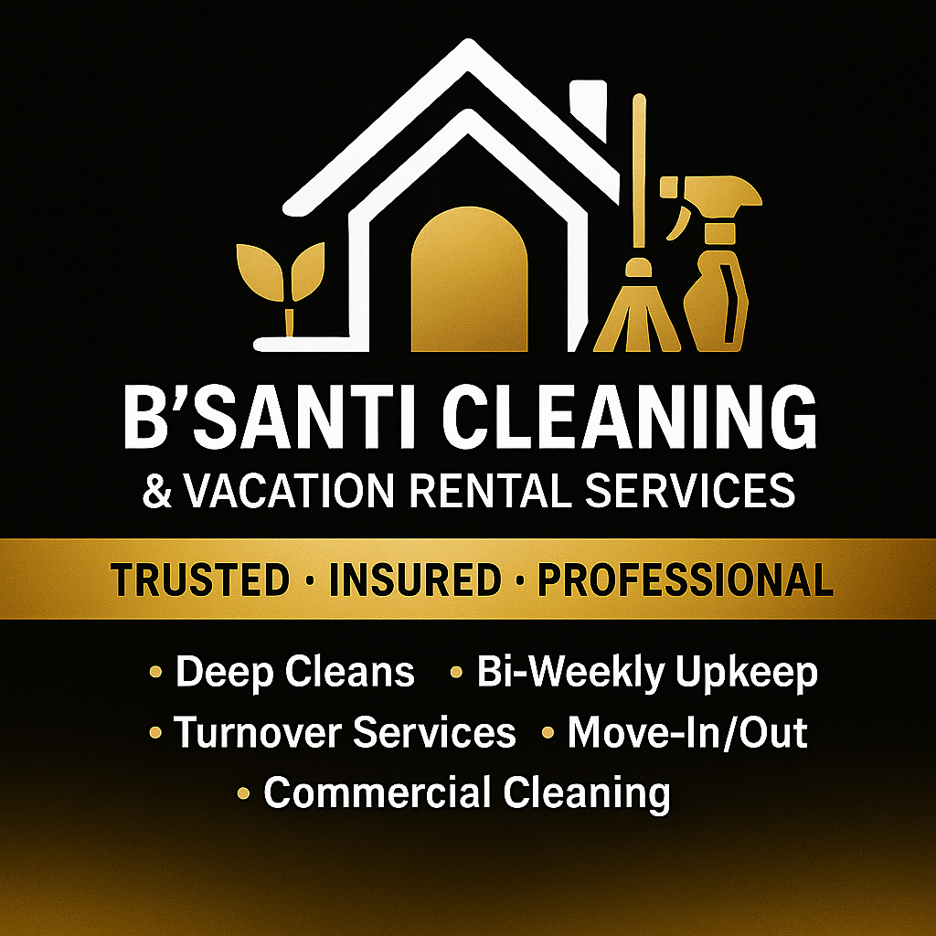 Business advertisement for B'Santi Cleaning and Vacation Rental Services, featuring a house, cleaning tools, and a plant, with text about services and qualities like trusted, insured, professional.