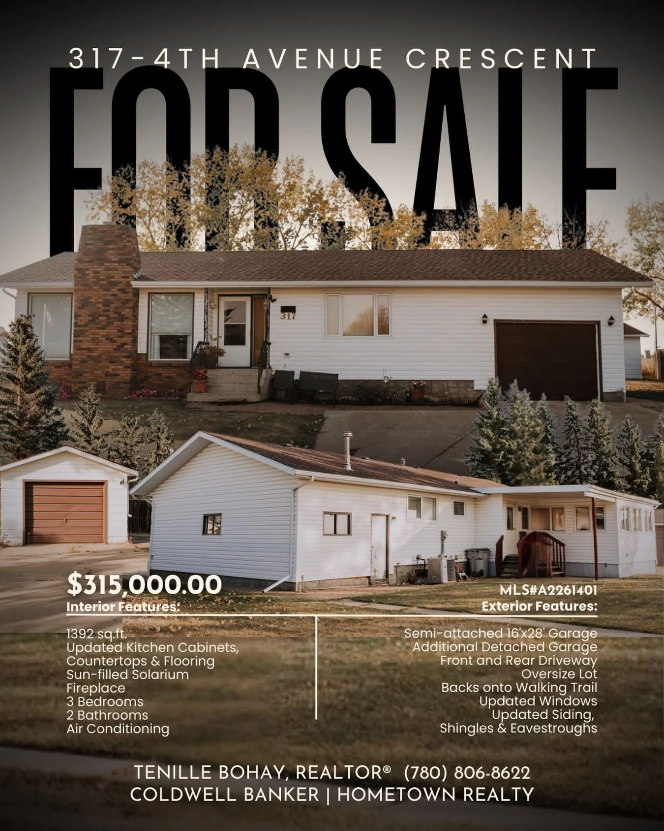 ✨ F O R  S A L E ✨

317-4th Avenue Crescent
Wainwright

&bull; Now Listed at $315,000.00
&bull; Built in 1974
&bull; 1392 sq.ft.
&bull; 3 Bedrooms
&bull; 2 Bathrooms
&bull; Large Solarium Addition
&bull; Many Updates
&bull; 2 Garages
&bull; and more!