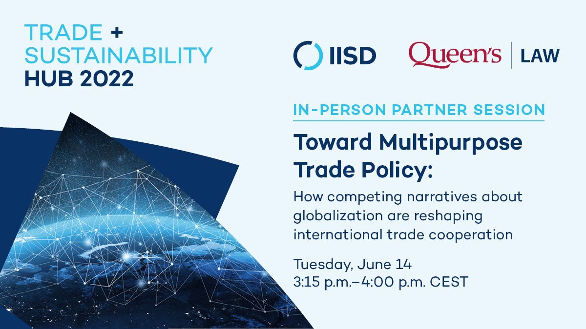 Toward Multipurpose Trade Policy: How competing narratives about globalization are reshaping international trade cooperation