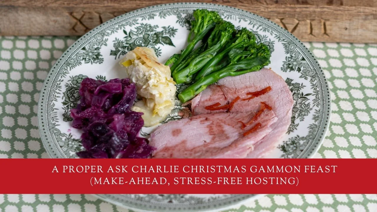 A Proper Ask Charlie Christmas Gammon Feast (Make-Ahead, Stress-Free Hosting)