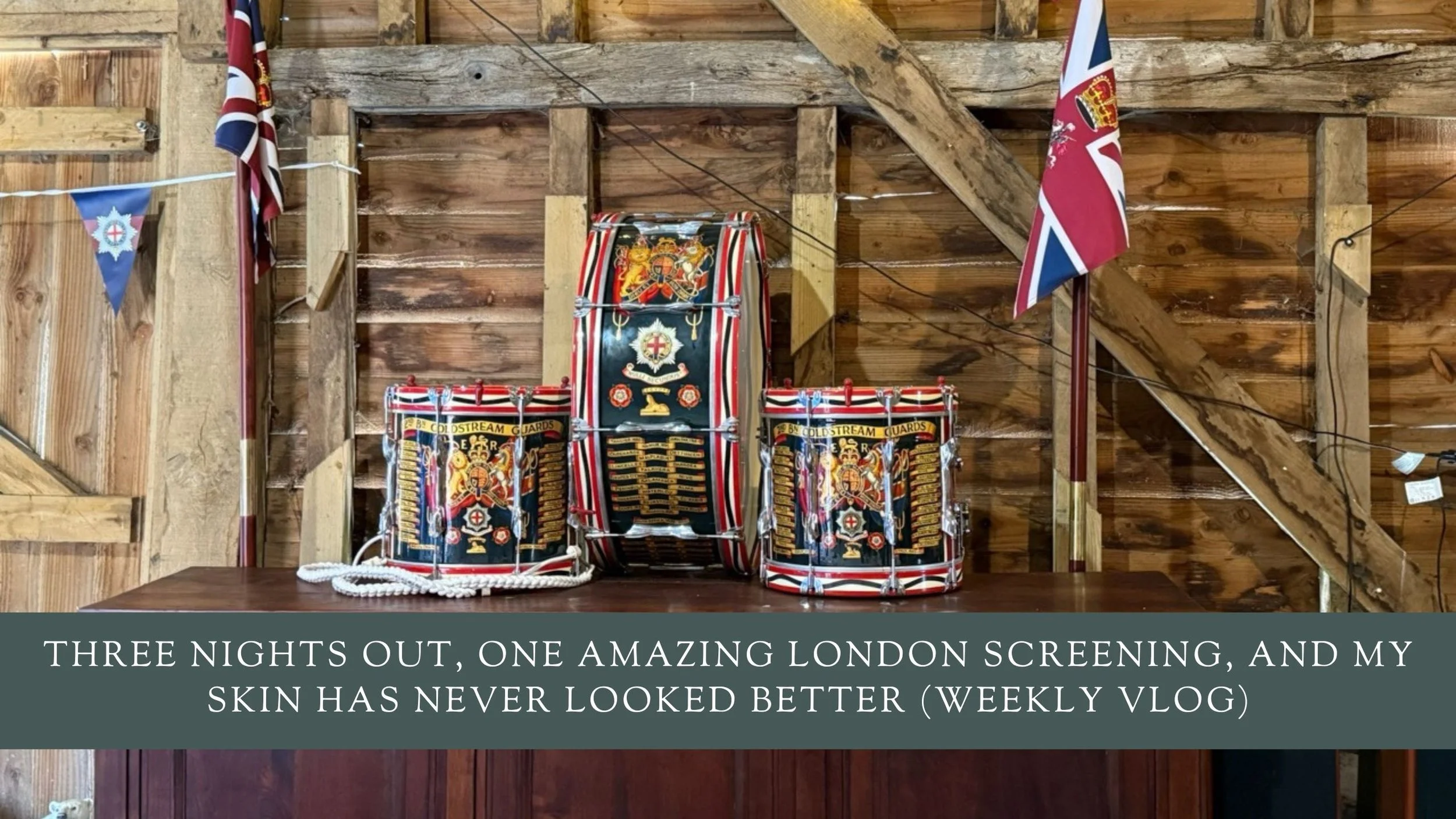 Three Nights Out, One Amazing London Screening, and My Skin Has Never Looked Better (Weekly Vlog)