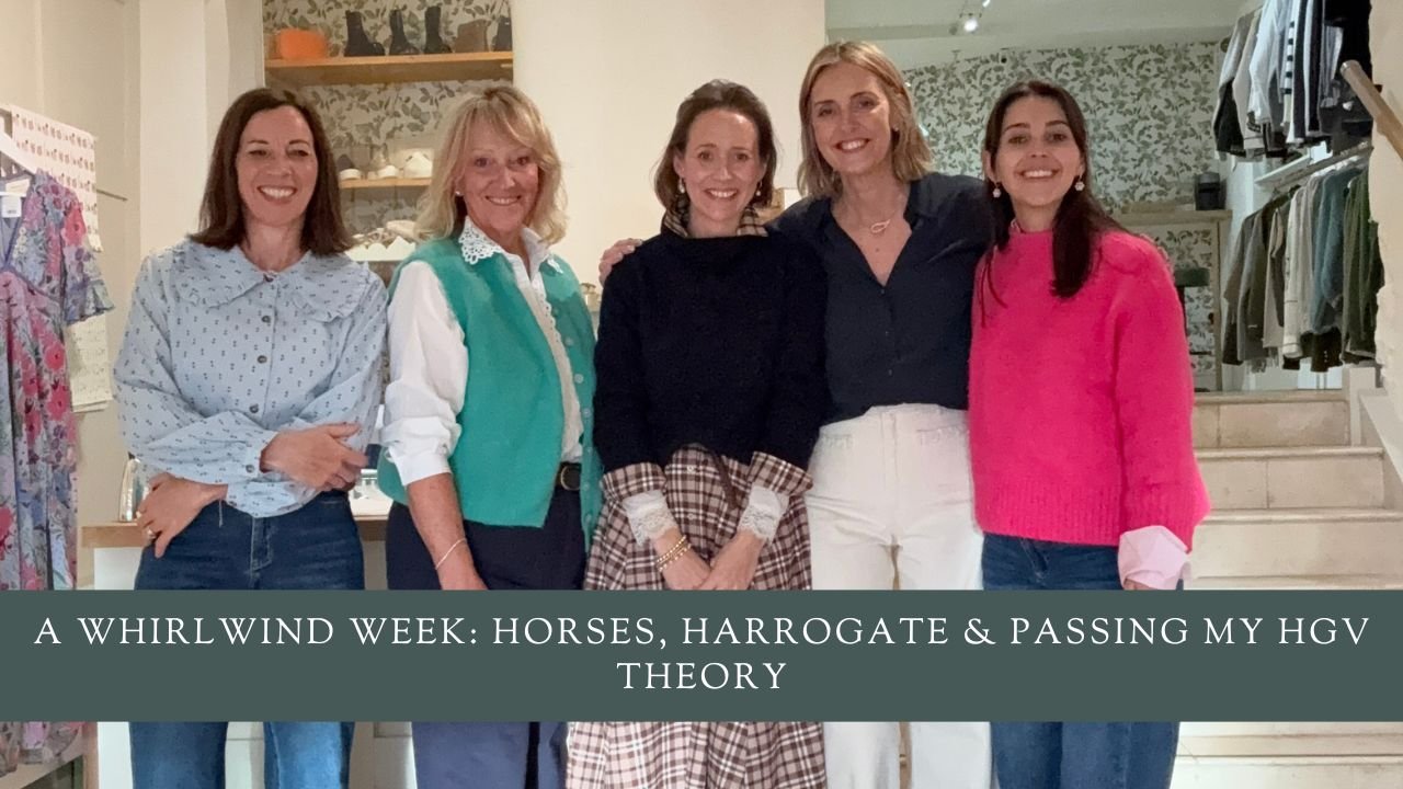 A Whirlwind Week: Horses, Harrogate &amp; Passing My HGV Theory