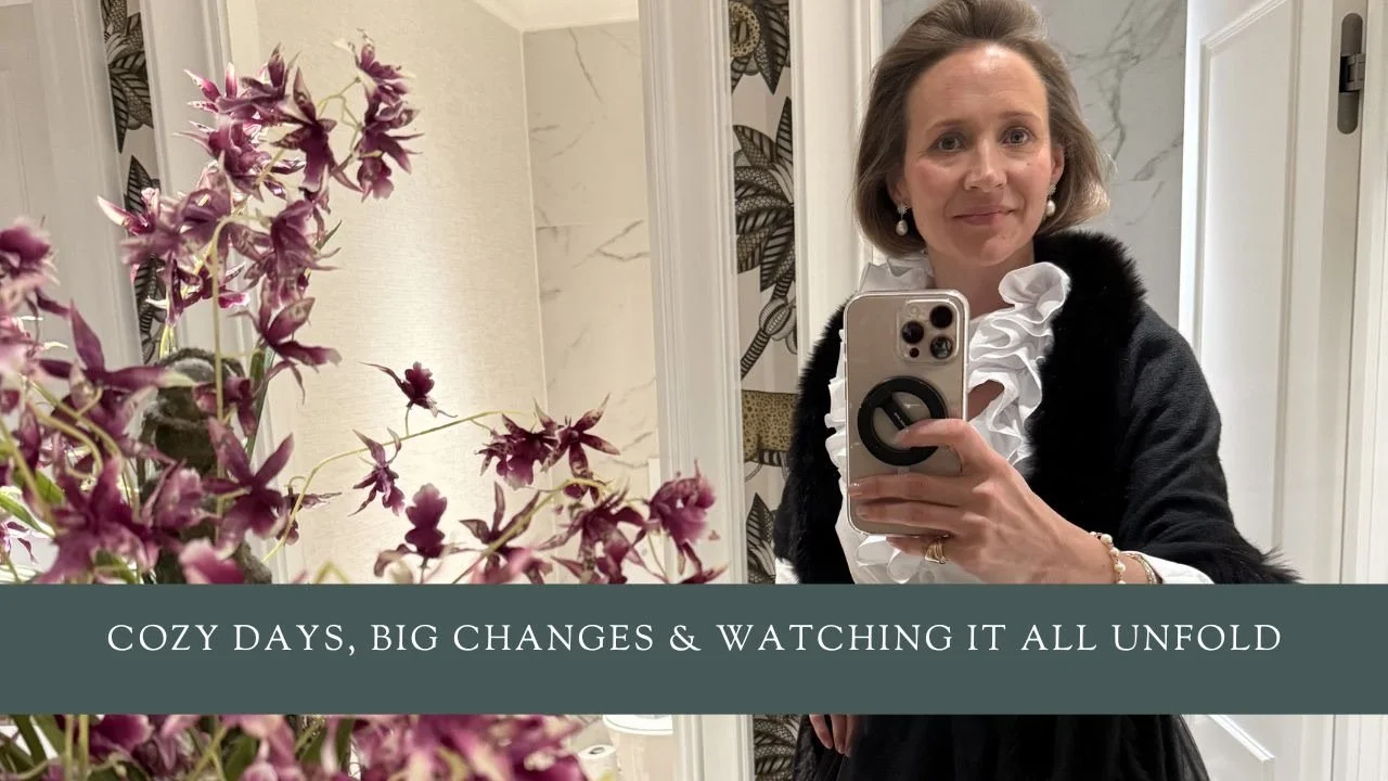 Cozy Days, Big Changes &amp; Watching It All Unfold