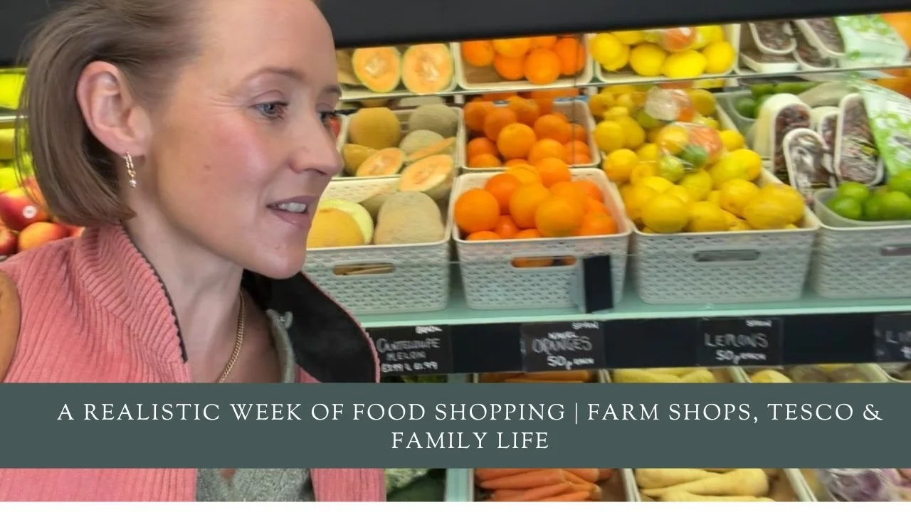 A Realistic Week of Food Shopping | Farm Shops, Tesco &amp; Family Life