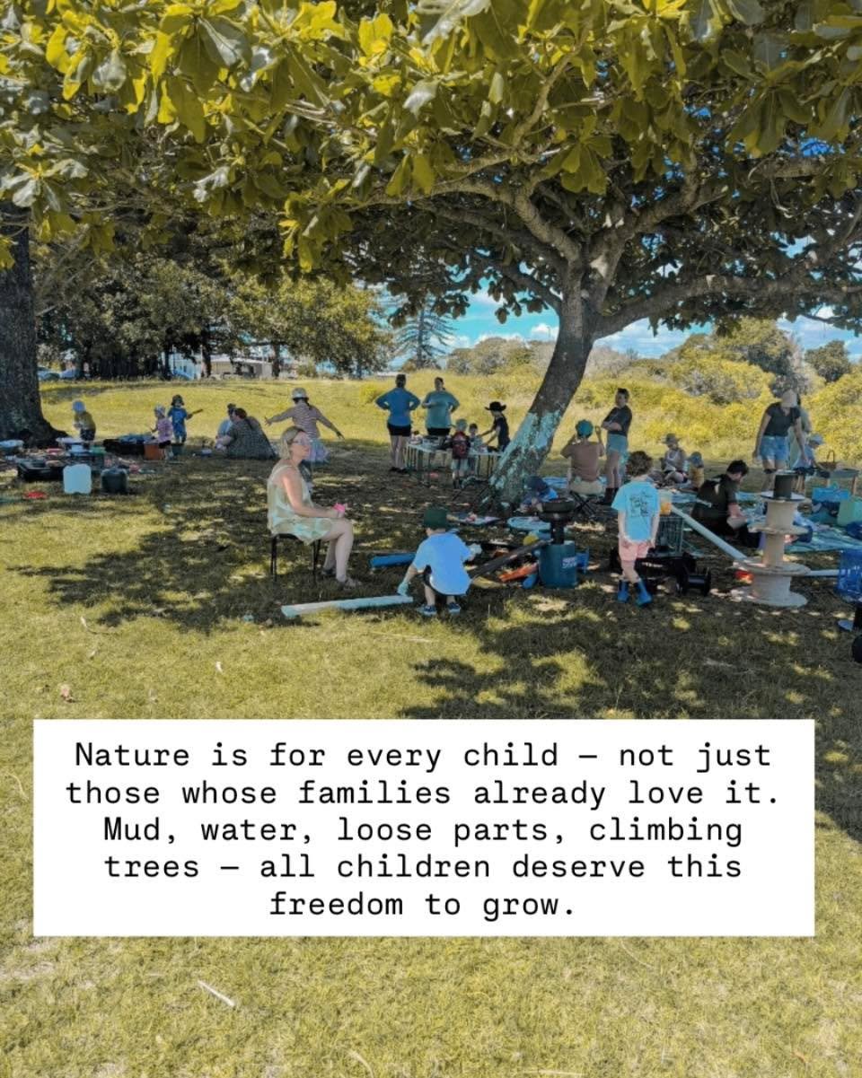 Nature is for every child &mdash; not just the ones whose families already love being outdoors. Every child deserves mud between their fingers, water to explore, loose parts to tinker with, trees to climb, and the freedom to grow into who they are me