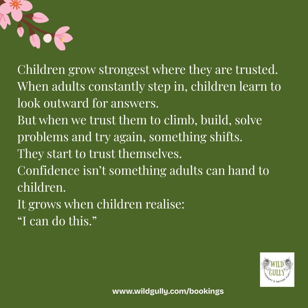 When children are constantly corrected, guided, or rescued, they stop relying on their own judgement.

But when adults pause and allow children to climb, solve problems and try again, something shifts.

Children begin to trust their own abilities.

T
