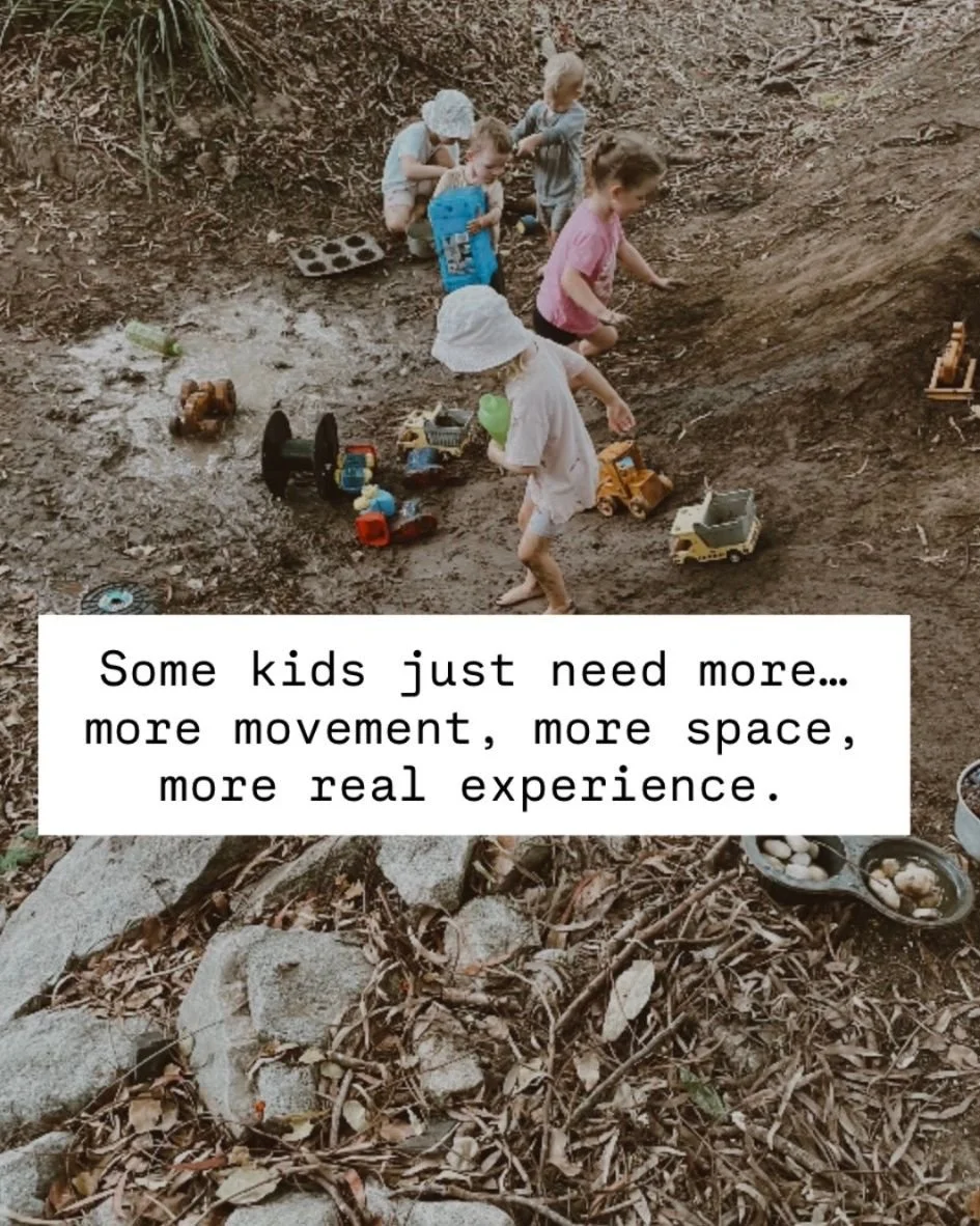 Some kids just need more&hellip; more movement, more space, more real experiences.

You can see it in them.
The big energy.
The constant need to move.
The way nothing quite fills their cup.

They&rsquo;re not asking for more stuff&hellip;
they&rsquo;