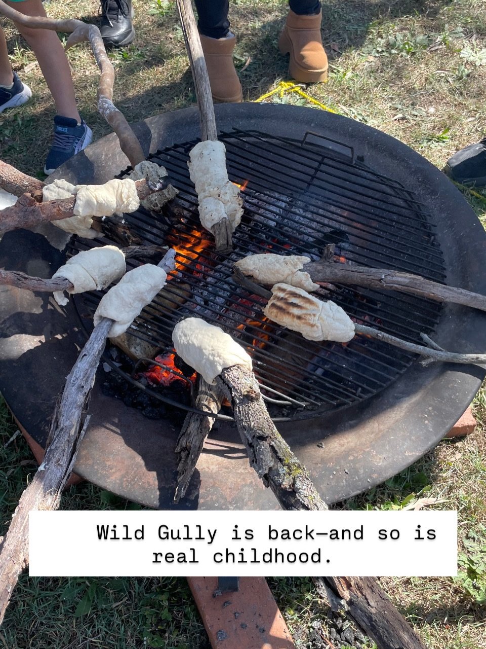 Wild Gully is back&mdash;and so is real childhood.

First day of Term 2 and we were fully booked, straight back into it. Fire season has begun, damper on the coals, hands in the dirt, bodies climbing, building, balancing, creating.

This is what it l