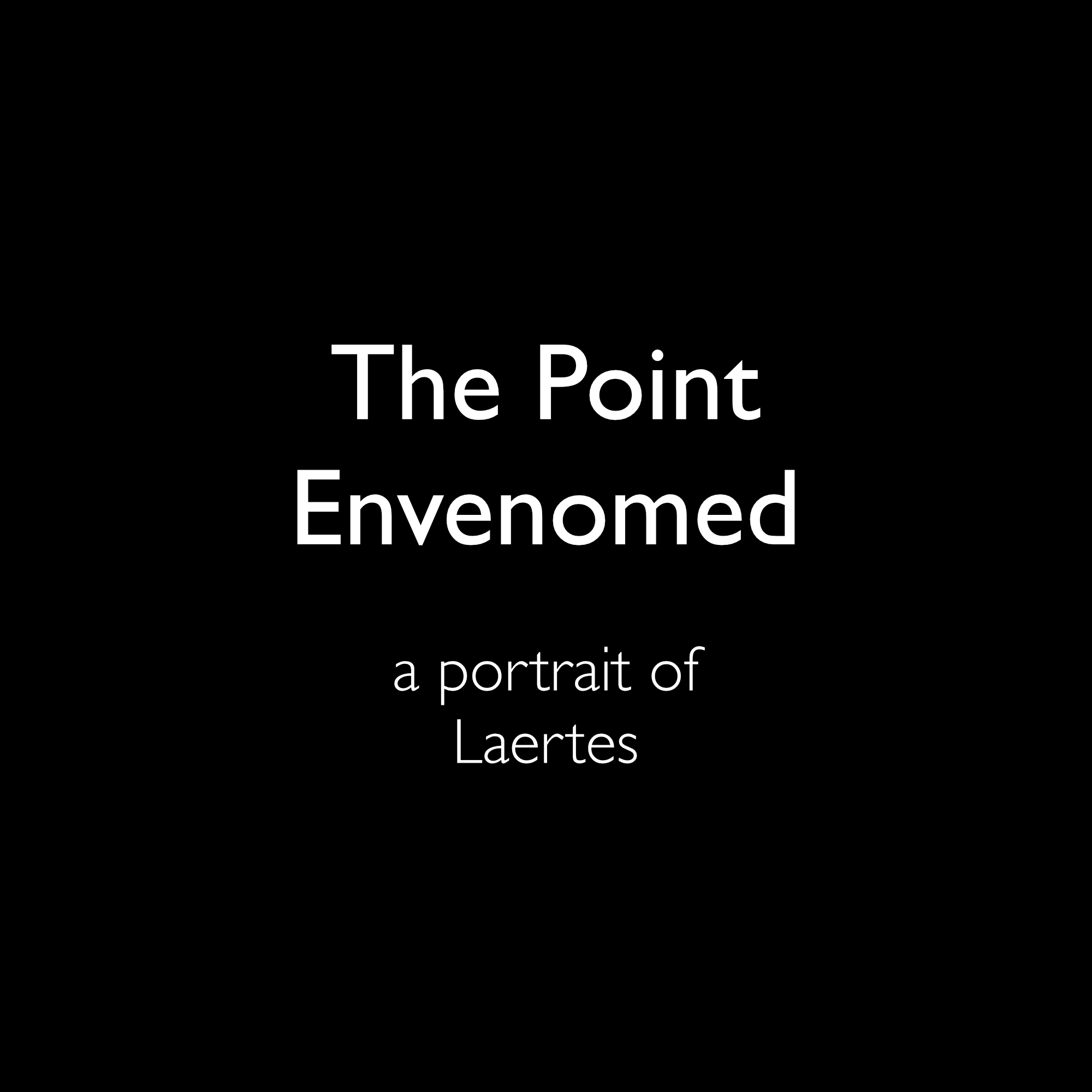 The Point Envenomed