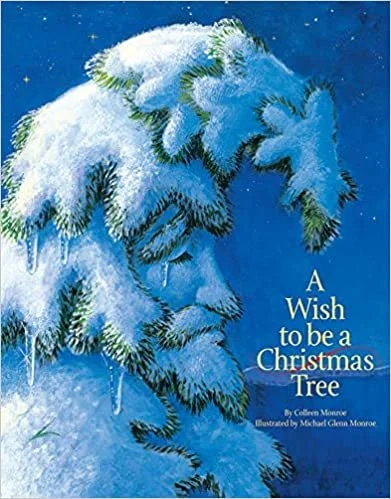 A Wish to be  a Christmas Tree.jpg