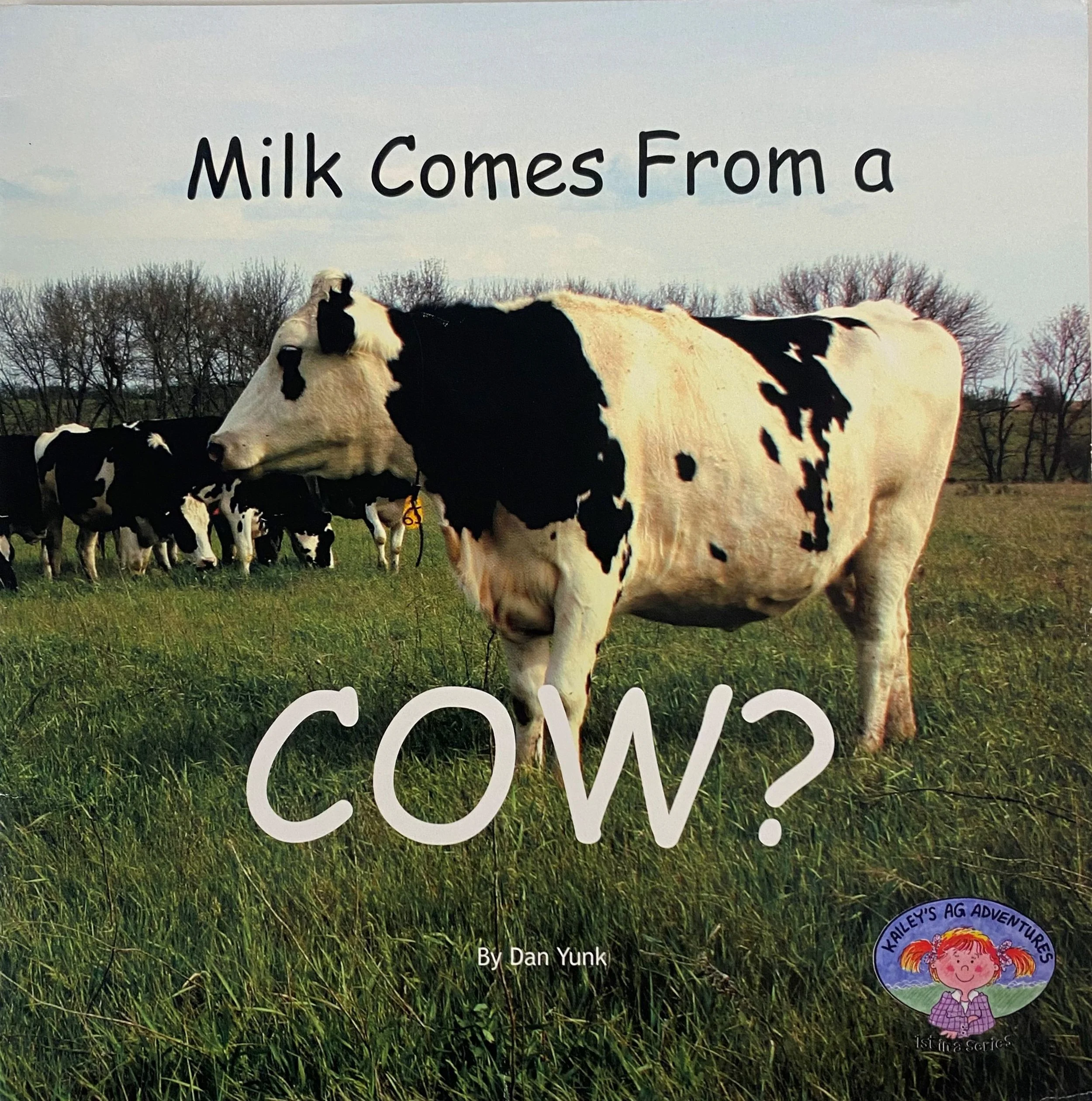 Milk Comes from a Cow by Dan Yunk.jpg