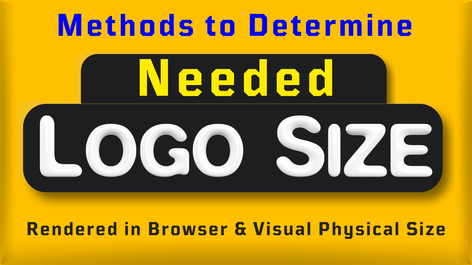 Methods to Determine Needed Logo Size – Rendered in Browser and Visual