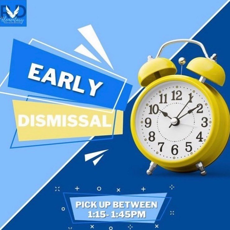 Don&rsquo;t forget! Tomorrow is an Early Dismissal day! Pick up begins at 1:15 and all students must be picked by 1:45pm.

#rvdanielselementary #rvdanielselem #rvdaniels #iloveRVD #SeekServeSOAR #SOAReaglesSOAR #eSTEAMedeagles #TeamDuval #rvdeagles