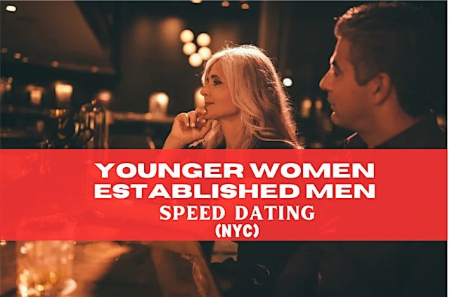 Younger Women (30–48) + Established Men (45–58) Speed Dating 