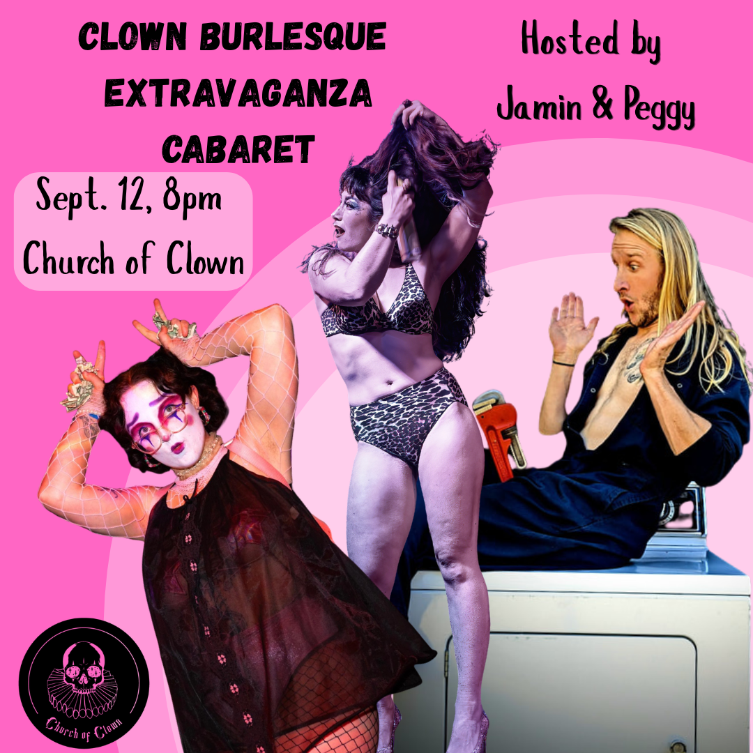 Clown Burlesque Extravaganza Cabaret