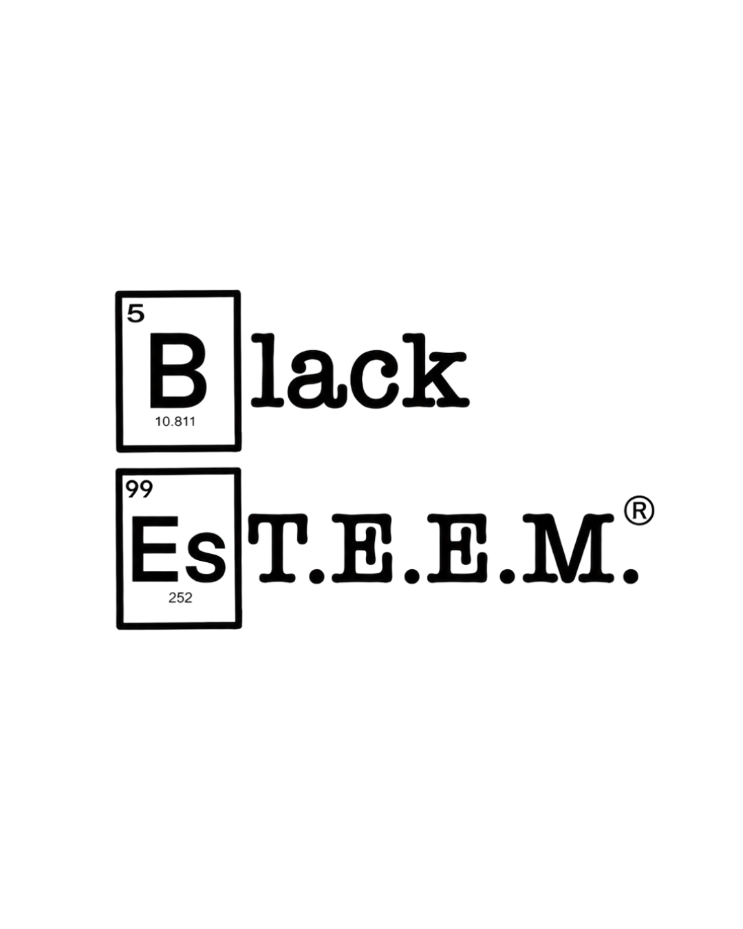 Black E.S.T.E.E.M.