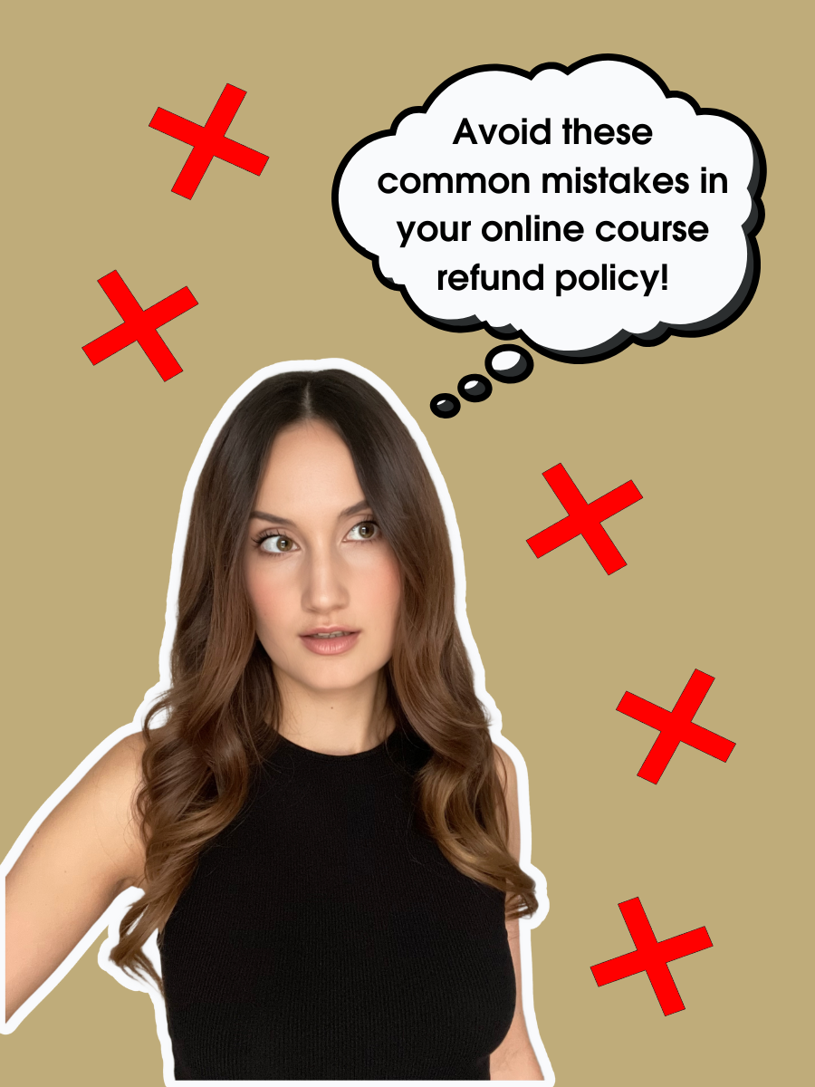 5 Costly Mistakes in Your Online Course Refund Policy (Avoid Common Mistakes Costing Course Creators $$$)