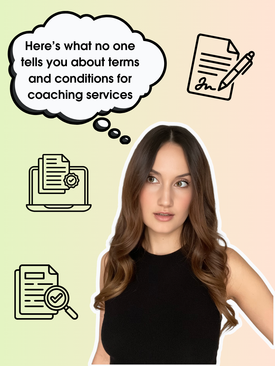 7 Things Every Coach Needs in Their Terms and Conditions for Coaching Services (That Most Templates Don't Cover)