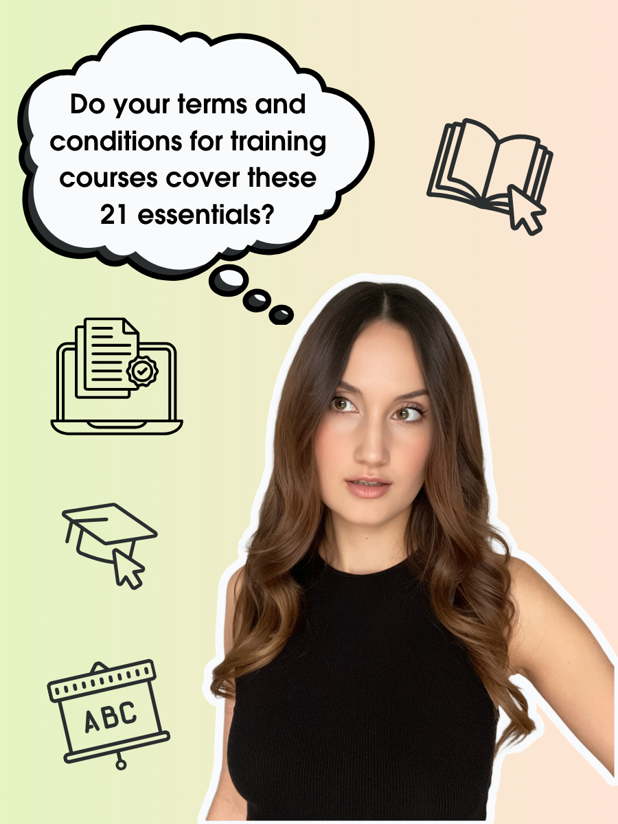 21 Must-Haves for Your Terms and Conditions for Training Courses (+ Which Type You Actually Need)