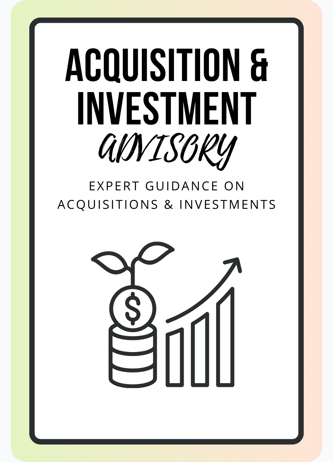 Acquisition and Investment Advisory
