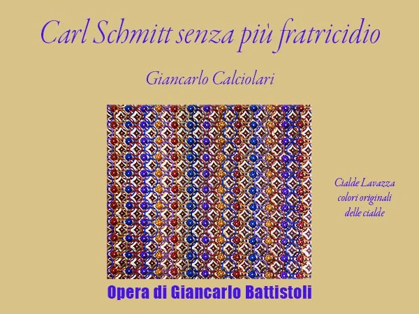 Carl Schmitt senza più fratricidio