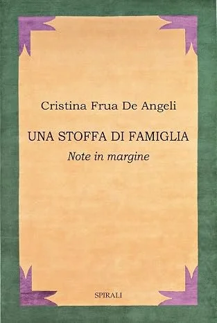 Cristina Frua De Angeli, “Una stoffa di famiglia”