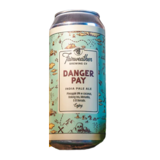 Fairweather Danger Pay 6%
IPA
Profile: Pina Colada, Brown Sugar, Panettone
$9.99
