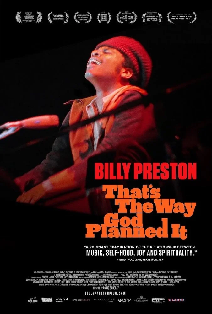 Poster for Billy Preston's documentary titled "Billy Preston; That's The Way God Planned It" featuring Billy Preston singing passionately at a keyboard, with a black background and logos of film festivals and sponsors at the top.