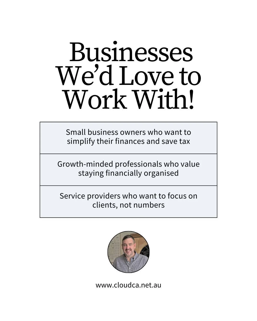 As an accounting business, we’re passionate about helping entrepreneurs succeed! Here’s who we love working with.
If you’re ready to simplify your finances, save tax, and grow your business, let’s connect! 
We’d be hon