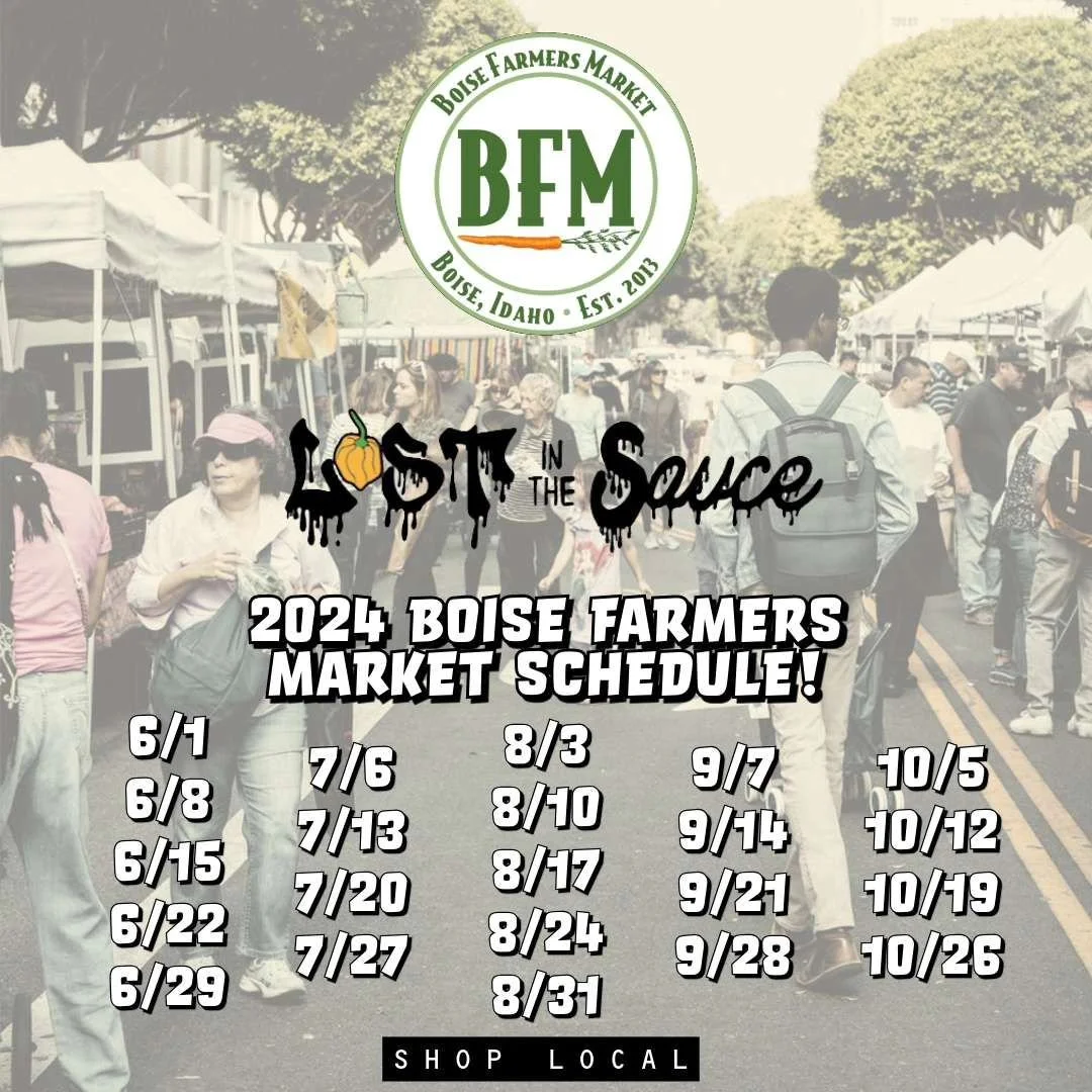 The remaining schedule for the @boisefarmersmarket !! You know where to go for your sauce needs!